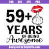 59 Plus One Years Of Being Awesome Svg