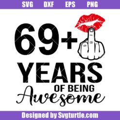 69-plus-one-years-of-being-awesome-svg,-70th-birthday-svg,-middle-finger-svg
