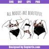 All-bodies-are-beautiful-svg,-plus-size-svg,-curvy-girl-svg