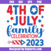 4th of July Family Celebration 2023 Svg