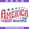 America The Beautiful Svg, Retro America Svg, 4th Of July Svg