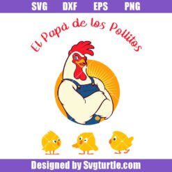 El-papa-de-los-pollitos-svg,-funny-chicken-svg,-fathers-day-svg
