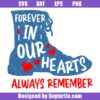 Forever-in-our-hearts-always-remember-svg,-memorial-day-svg