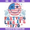 Partying Like It’s 1776 Svg, 4th Of July Smiley Face Svg