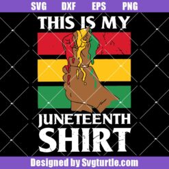 This Is My Juneteenth Svg