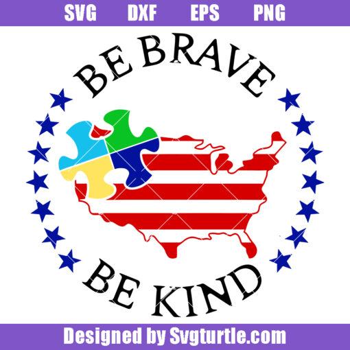 Be Brave Be Kind Svg, 4th Of July Autism Svg, Usa Map Svg