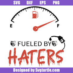 Bears Fueled By Haters Svg