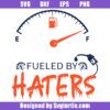 Broncos Fueled By Haters Svg