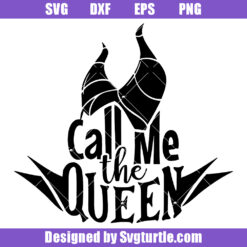 Call Me the Queen Svg, Silhouette Of Horns Svg, Halloween Queen Svg