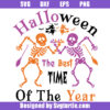 Halloween The Best Time Of The Year Svg, Funny Skeleton Svg