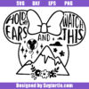 Hold My Ears And Watch This Svg, Minnie Princess Svg