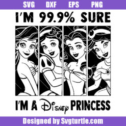 I’m 99.9% sure I’m a Disney Princess Svg