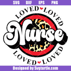 Loved Nurse Svg, Valentines Grunge Circle Svg, Funny Valentines Svg