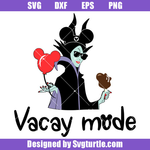 Maleficent Queen Vacay Mode Svg