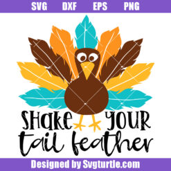 Shake Your Tail Feather Svg