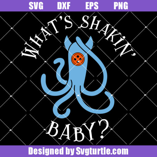 What's Shakin' Baby Svg