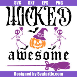 Wicked Awesome Svg, Halloween Svg, Trick Or Treat Svg