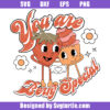 You Are Berry Special Svg