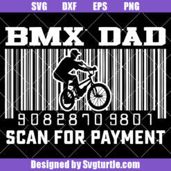 BMX Dad Scan for Payment Svg