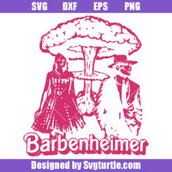 Barbienheimer 2023 Svg, Pink Doll Svg, Barbie Svg