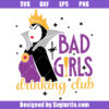 Chillin Villain Svg, Bad Girls Drinking Club Svg, Mouse Ears Svg