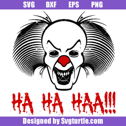 Creepy Mask Ha Ha Haa Svg, Scary Clown Svg, Halloween Svg (1)