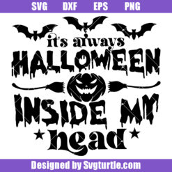 It's Always Halloween Inside My Head Svg, Boho Halloween Svg