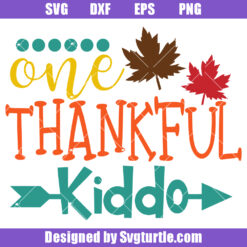 One Thankful Kiddo Svg, Kids Thanksgiving Svg, Thankful Kid Svg