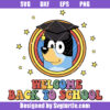 Welcome Back To School Bluey Svg
