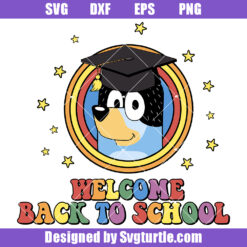 Welcome Back To School Bluey Svg, I'm Ready For School Bluey Svg