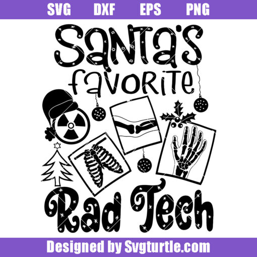 Christmas Radiology Tech Svg, Santa's Favorite Rad Tech Svg
