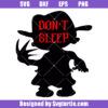 Don't Sleep Freddy Krueger Svg, Advice From Freddy Krueger Svg
