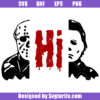 Halloween Movie Svg, Jason Voorhees And Michael Myers Svg