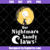 Her Nightmare Sandy Claws Svg