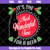 It's The Most Wonderful Time For A Beer Svg