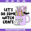 Lets Do Some Witchcraft Svg, Pentagram Ouija Svg, Trendy Halloween Svg