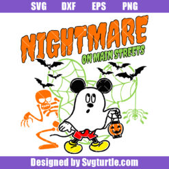 Nightmare On Main Streets Svg, Mickey Halloween Svg, Mouse Ghost Svg