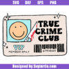 True Crime Club Svg