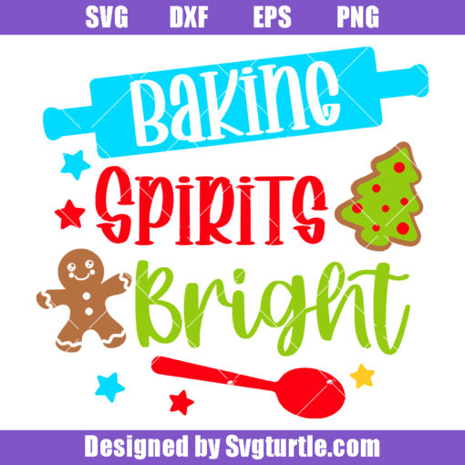 Baking Spirits Bright Svg, Christmas Baking Svg, Gingerbread Svg