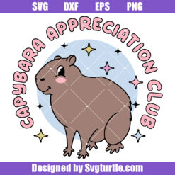 Capybara Appreciation Club Svg, Kawaii Capybara Svg, Cute Animal Svg