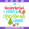 Gingerbread Kisses And Christmas Wishes Svg, Christmas Sign Svg