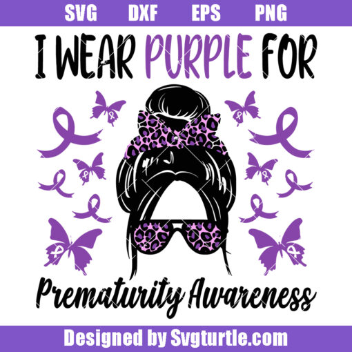 I Wear Purple for Prematurity Awareness Svg