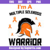 I'm A Multiple Sclerosis Warrior Svg, Multiple Sclerosis Awareness Svg