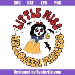Little Miss Halloween Princess Svg, Snow White Halloween Svg