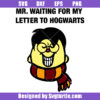 Mr Waiting For My Letter o Hogwarts Svg