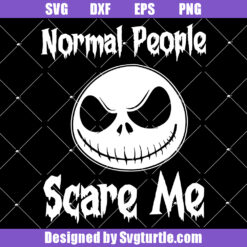 Normal People Scare Me Svg