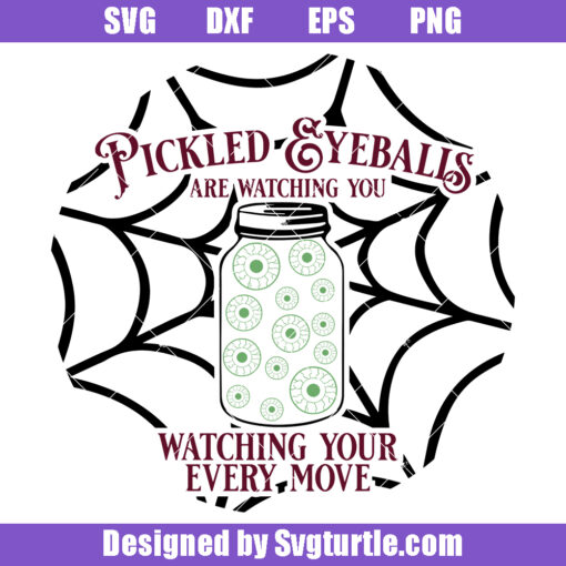Pickled Eyeballs Are Watching You Svg