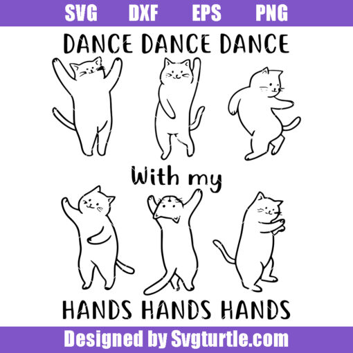 Dance With My Hands Svg, Dance Cats Svg, Dance Pets Svg