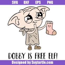 Dobby Is A Free Elf Svg