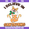 I Believe In Santapaws Svg